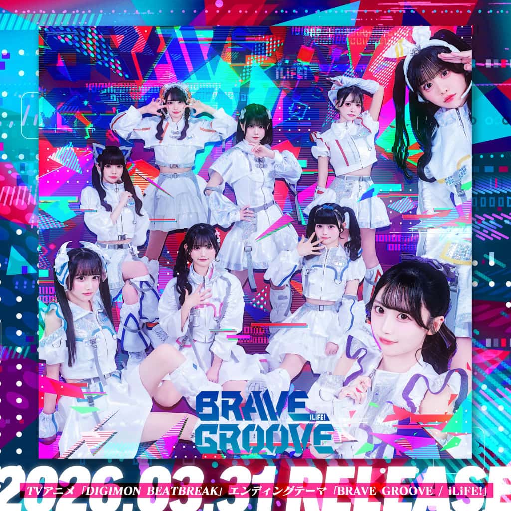 LIVE情報 2026年3月31日：『「BRAVE GROOVE」リリースイベント』＠KABUKICHO TOWER STAGE｜iLiFE!【あいらいふ】